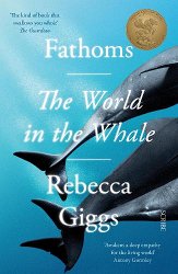 Fathoms: the world in the whale