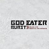 GOD EATER BURST ドラマ&オリジナル・サウンドトラック