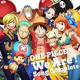 ONE PIECE　ウィーアー！Song Complete