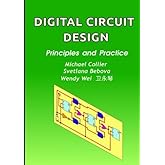 Digital Circuit Design: Principles and Practice