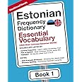 Estonian Frequency Dictionary - Essential Vocabulary: 2500 Most Common Estonian Words (Learn Estonian With The Estonian Frequ