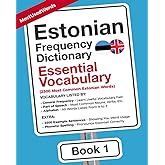 Estonian Frequency Dictionary - Essential Vocabulary: 2500 Most Common Estonian Words (Learn Estonian With The Estonian Frequ