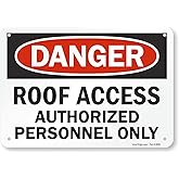 SmartSign "Danger - Roof Access, Authorized Personnel Only" Sign | 7" x 10" Plastic