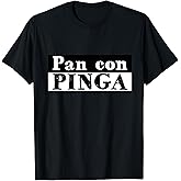 Pan Con Pinga funny Miami Hialeah Havana t-shirt T-Shirt