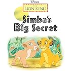 Lion King, The: Simba's Big Secret (Disney Short Story eBook)