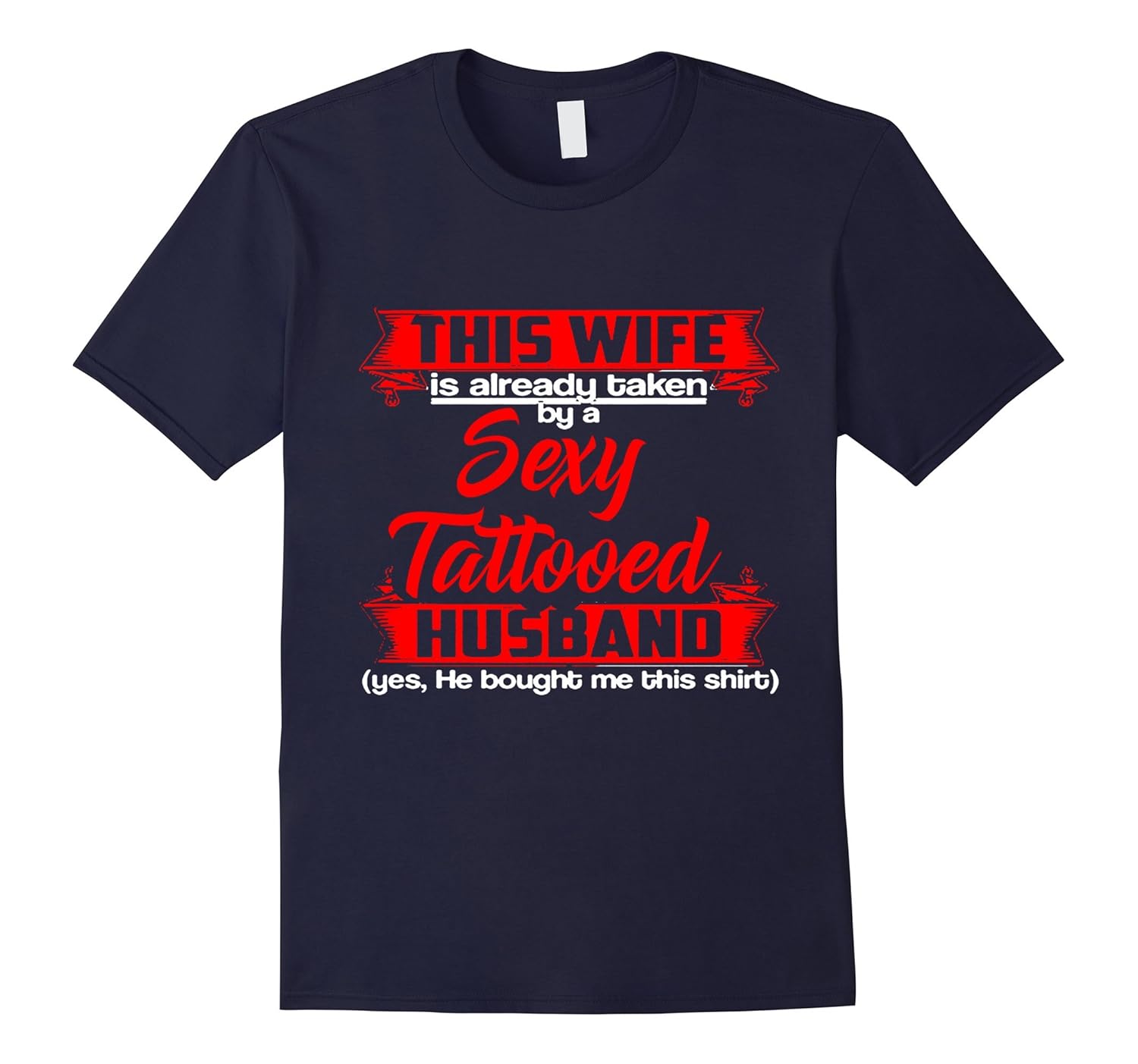 This Wife is already taken by a Sexy Tattooed Husband Shirt-Art