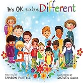 It's OK to be Different: A Children's Picture Book About Diversity and Kindness