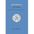 Estonian Textbook: Grammar - Exercises - Conversation (Indiana University Uralic and Altaic, 159)