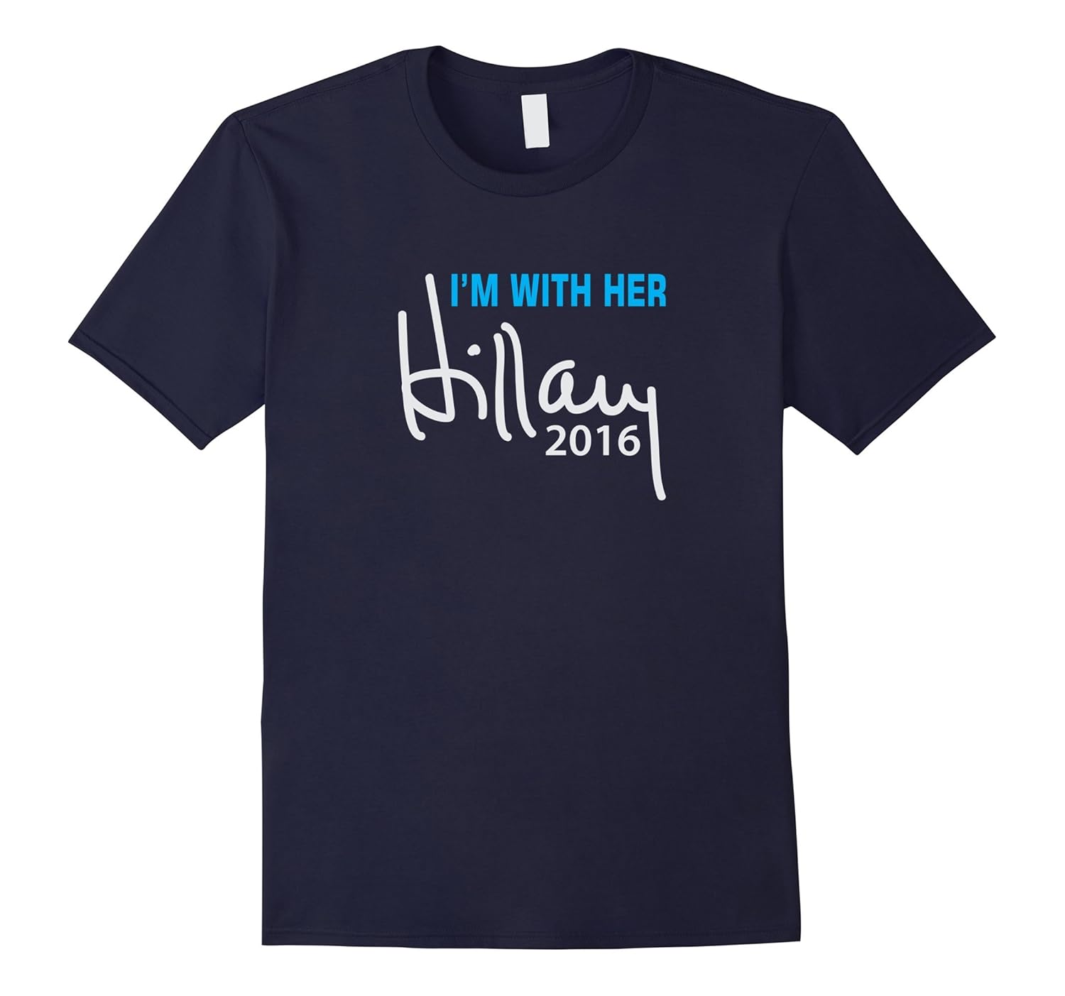 Im With Her - Hillary 2016 T-shirt-CL