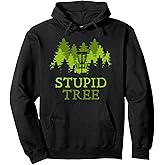 Funny Disc Golf Player Gift Stupid Tree Disc Golf Hoodie Pullover Hoodie