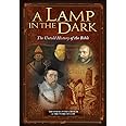 A Lamp in the Dark: The Untold History of the Bible