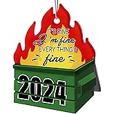 Funny Dumpster Fire Christmas Ornament 2024, Everything's Fine Dumpster Fire Ornament, Dumpster Fire Holiday Decorations, Dum