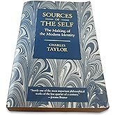 Sources of the Self: The Making of the Modern Identity