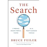 The Search: Finding Meaningful Work in a Post-Career World