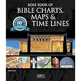 Rose Book of Bible Charts, Maps, and Time Lines