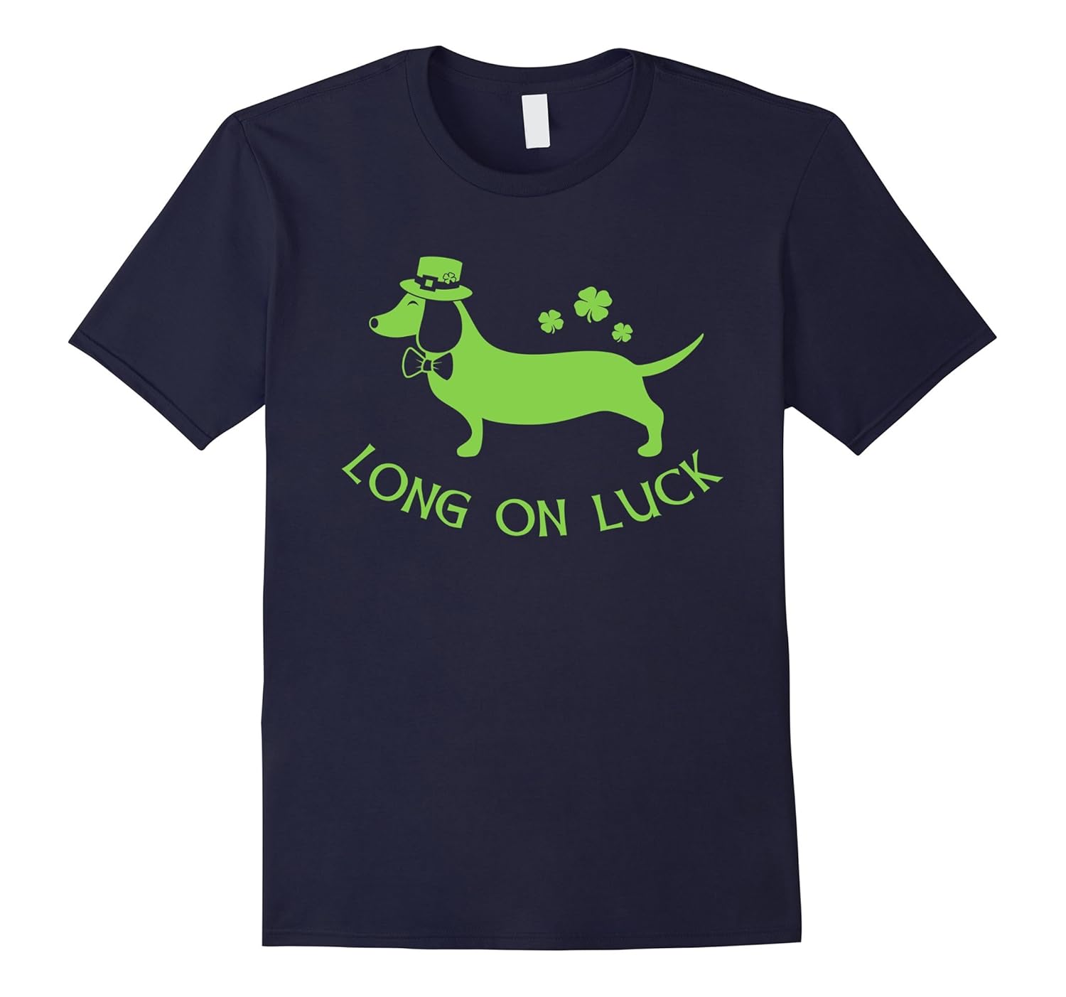 Dachshund Funny Shirt - St. Patrick's Day Irish Long on Luck-Art