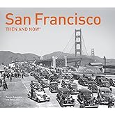 San Francisco Then and Now®