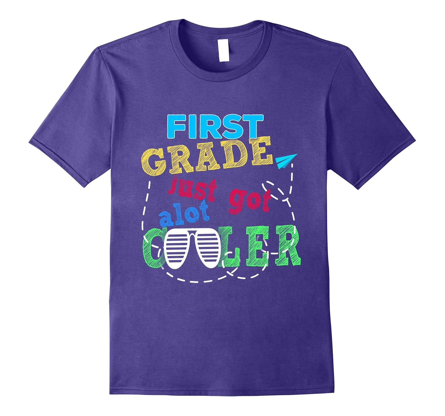 1st Grade Just Got A lot Cooler shirt-Art