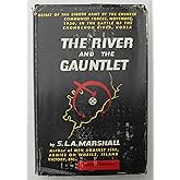 The River and the Gauntlet The Battle of the Chongchon River Korea 1950 (U.S. 8th Army defeat by Chinese Communist Forces)