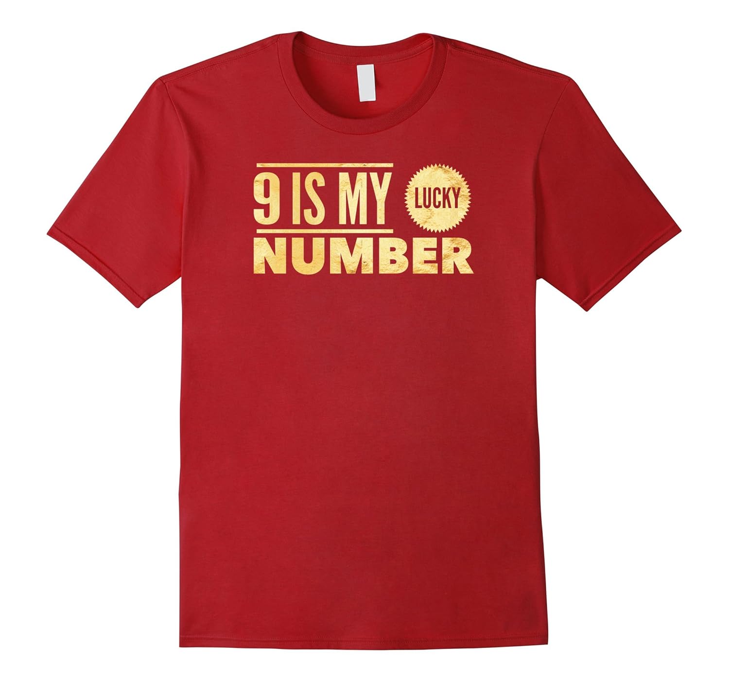 9 Is My Lucky Number T Shirt-TJ