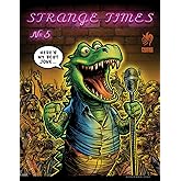 Strange Times #5: My Best Joke