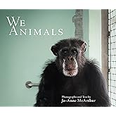 We Animals (Revised Edition)