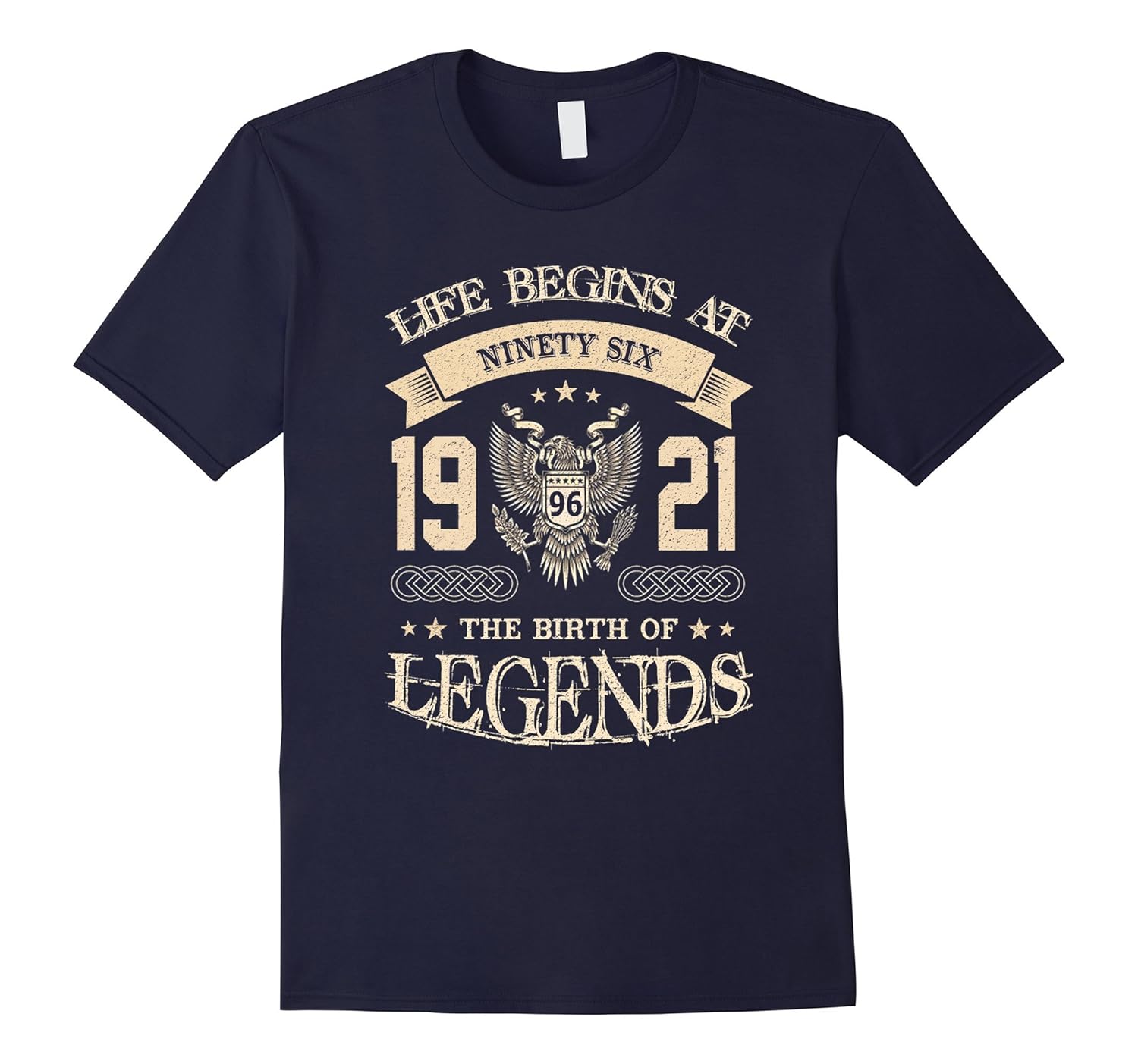 Life Begins At 96 - 1921 The Birth Of Legends T-Shirts-PL