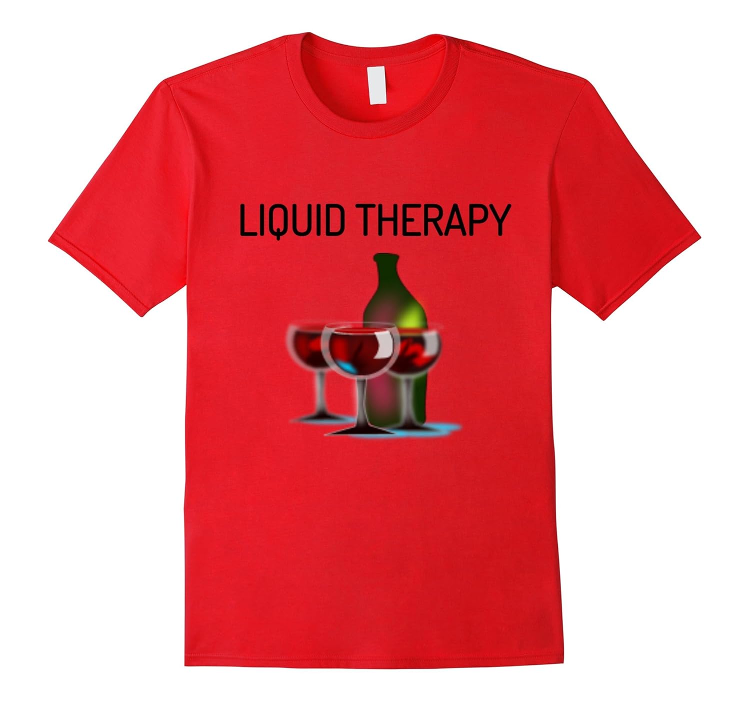 Liquid Therapy Funny Wine Glasses And Bottle Drinking Shirt-TD