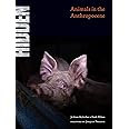 Hidden: Animals in the Anthropocene