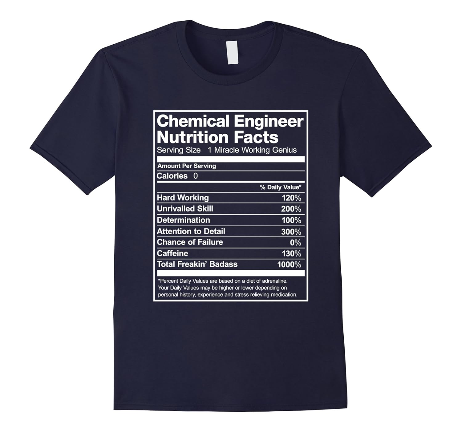 Chemical Engineer Nutrition Facts Funny T-Shirt-PL