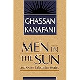 Men in the Sun and Other Palestinian Stories