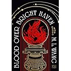 Blood Over Bright Haven: A Novel