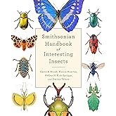 Smithsonian Handbook of Interesting Insects