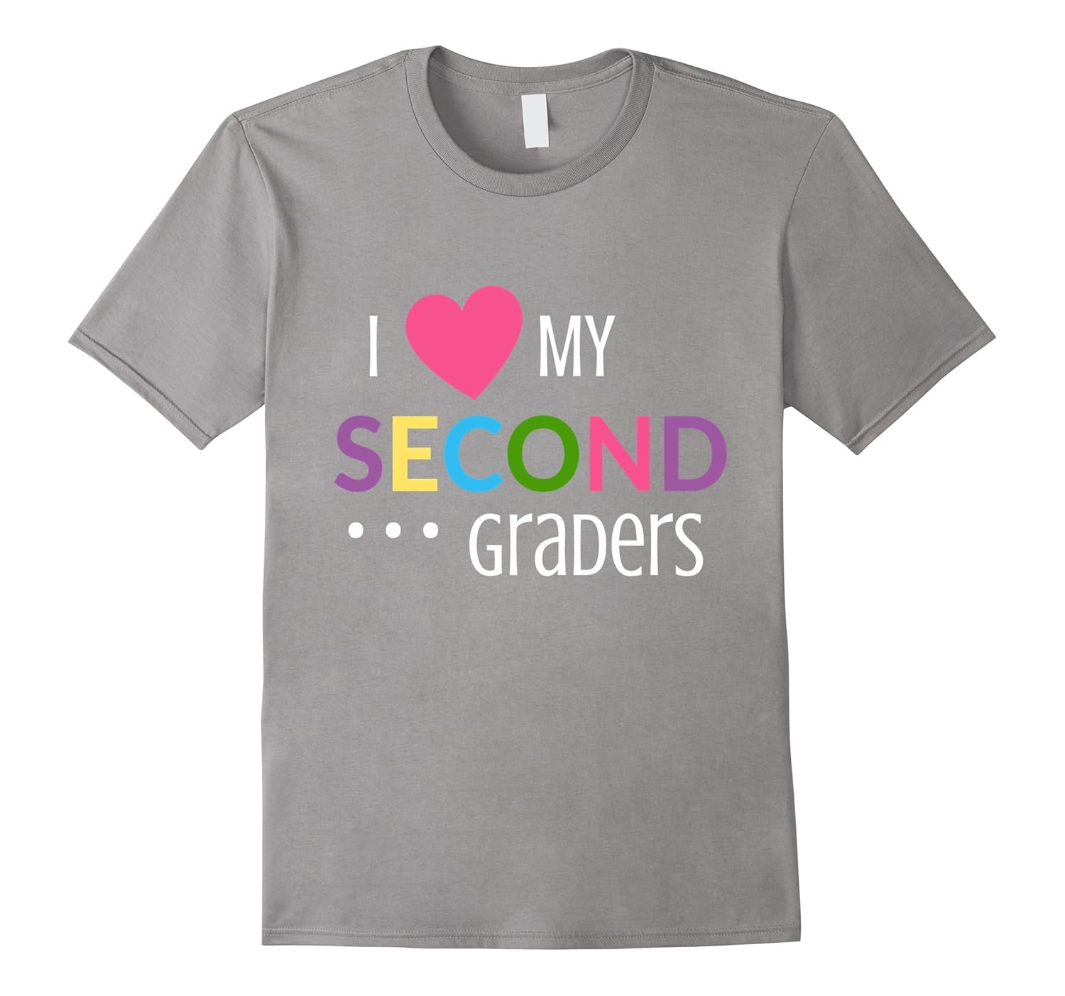 2nd Grade Teacher Shirt Gift - I Love My Second Graders-Art