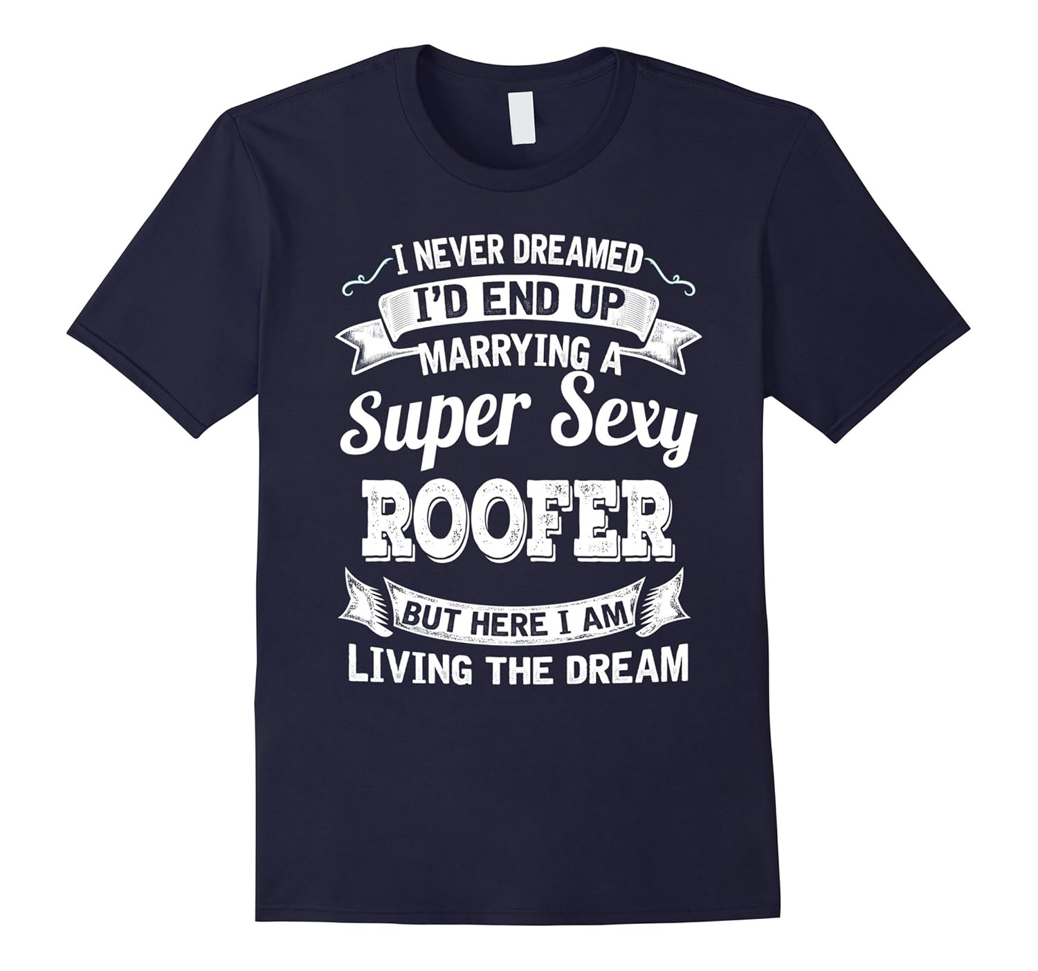 I Never Dreamed Id End Up Marrying A Super Sexy Roofer-PL