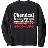 Chemical Engineer: Funny Chemical Engineering Sweatshirt