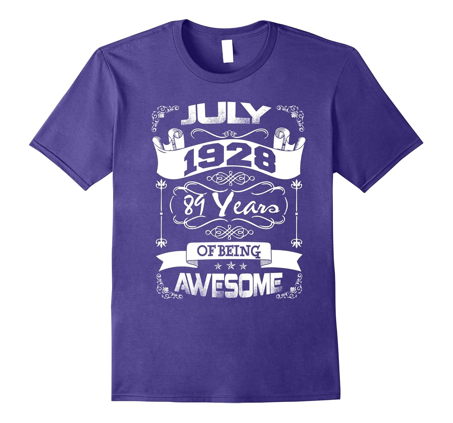 Awesome July 1928 - 89years of being awesome shirt-PL