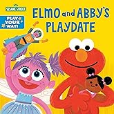 Elmo and Abby's Playdate (Sesame Street) (Play Your Way)