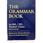 The Grammar Book: An ESL/EFL Teacher's Course, Second Edition