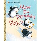 How Do Penguins Play? (Little Golden Book) (English Edition)