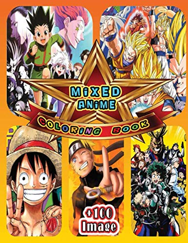 Mixed Anime Coloring Book: Perfect Gift For Teen-agers, Kids and Adults ...