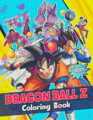 DBZ Coloring Book: [NEW 2023 EDITION] 100+ unique DBZ designs in a ...