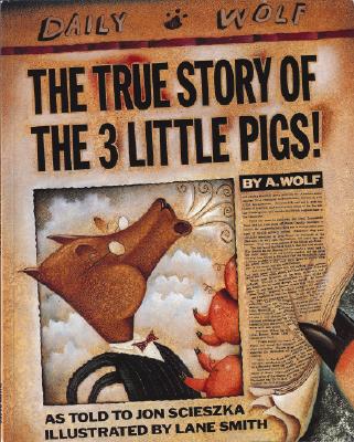 bookcover for The True Story of the 3 Little Pigs