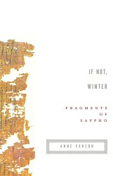 If Not, Winter: Fragments of Sappho