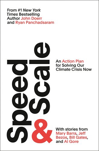 Speed & Scale: An Action Plan for Solving Our Climate Crisis Now - Doerr, John