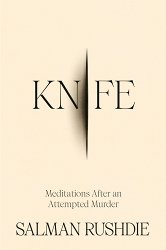 Knife: Meditations After an Attempted Murder