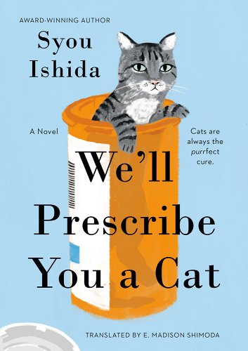 We'll Prescribe You a Cat - Ishida, Syou