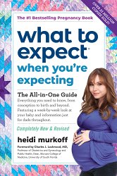 What to Expect When You're Expecting: (Updated in 2024) (Revised)