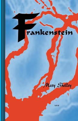 Frankenstein: or The New Prometheus - Shelley, Mary