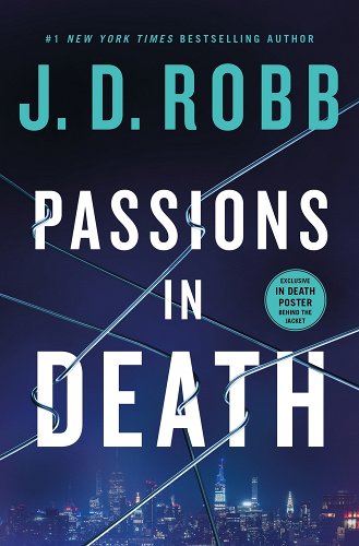 Passions in Death: An Eve Dallas Novel - Robb, J. D.